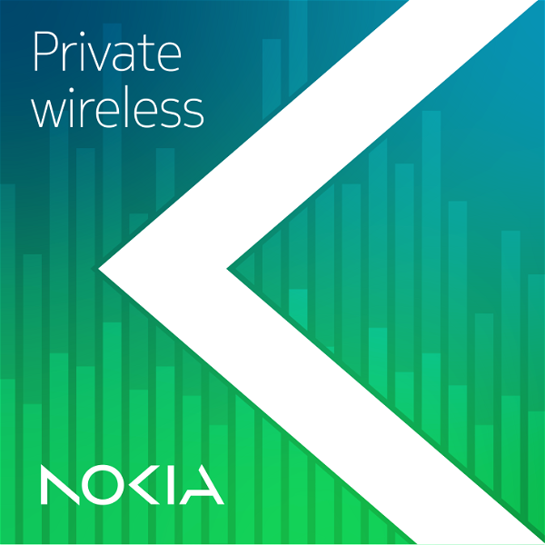 Artwork for Nokia Private Wireless Podcast
