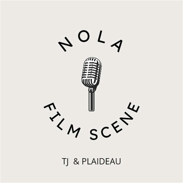 Artwork for NOLA Film Scene with Tj & Plaideau