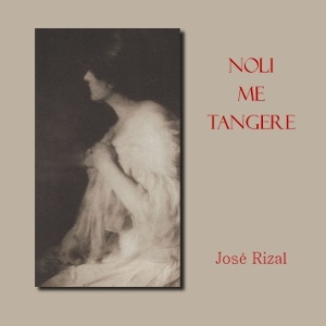 Artwork for Noli Me Tangere (The Social Cancer) by José Rizal (1861