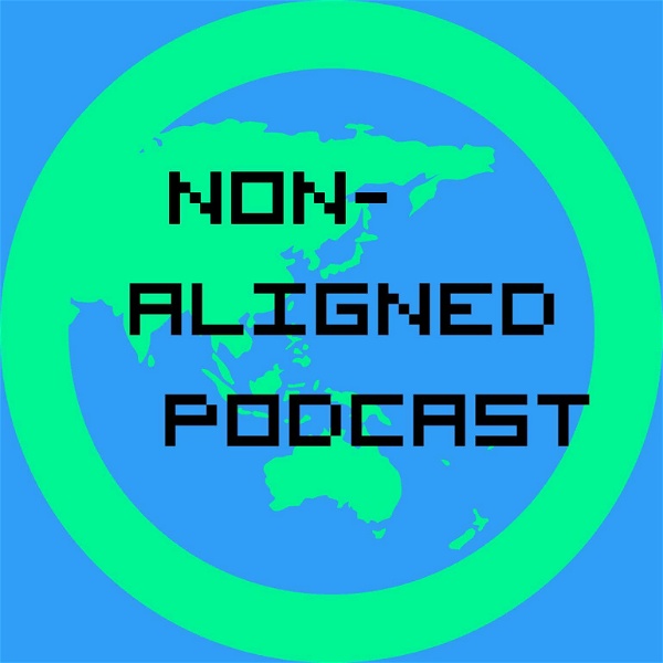 Artwork for Non-Aligned Podcast