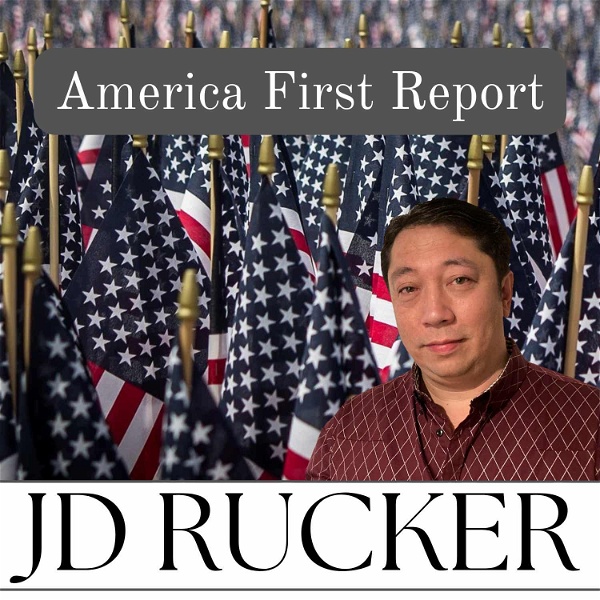 Artwork for America First Report: JD Rucker