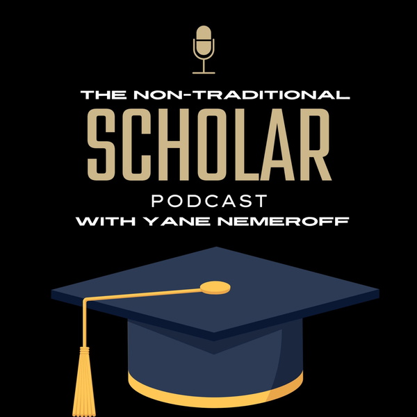 Artwork for The Non-Traditional Scholar Podcast.