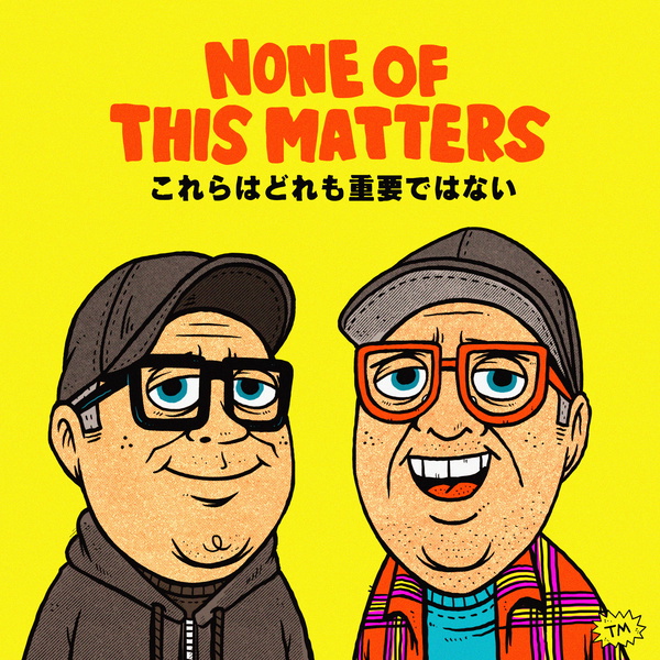 Artwork for None of This Matters
