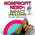 Nonprofit Nerd®: Impact Unleashed