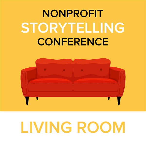 Artwork for Nonprofit Storytelling Conference Living Room Podcast