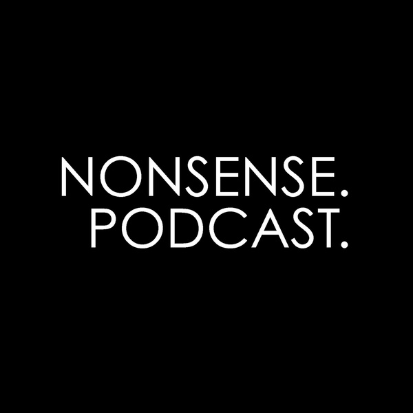 Artwork for NONSENSE.'s Podcast