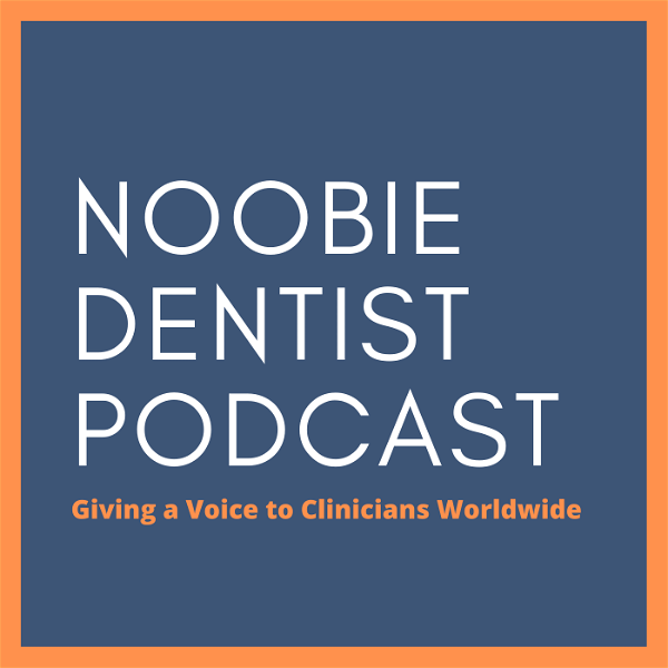 Artwork for Noobie Dentist Podcast