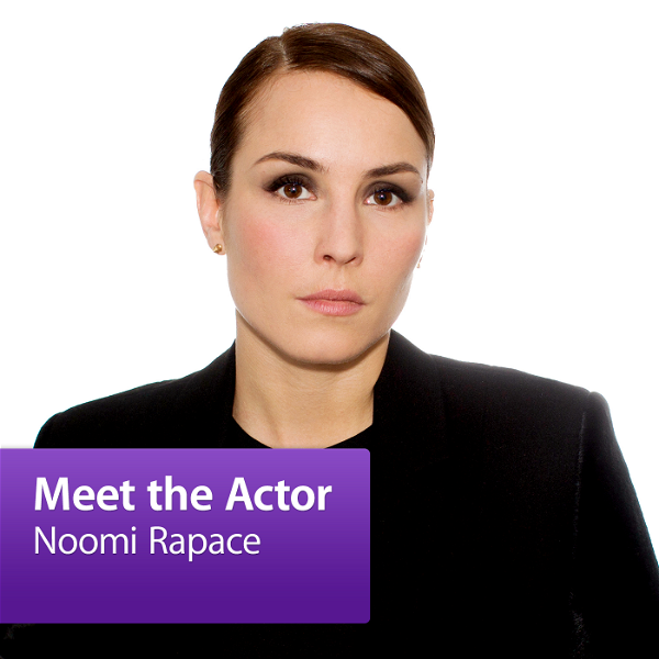 Artwork for Noomi Rapace: Meet the Actor