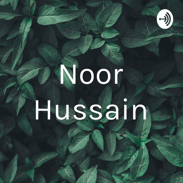 Artwork for Noor Hussain