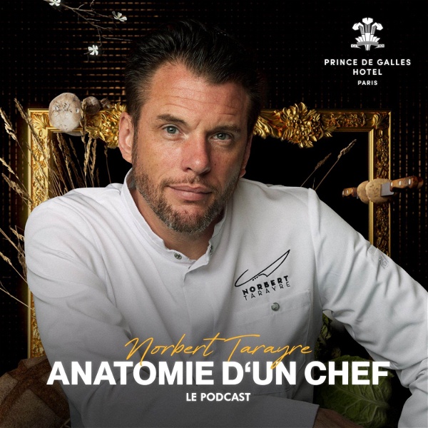 Artwork for Norbert Tarayre : Anatomie d'un Chef