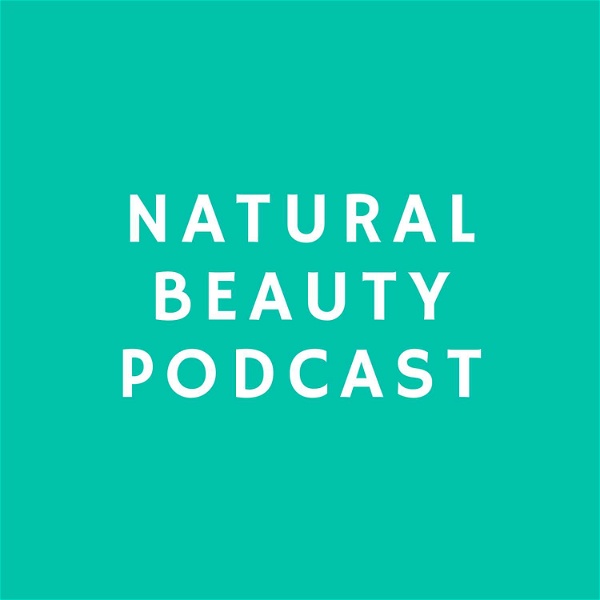 Artwork for Natural Beauty Podcast