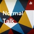 Normal Talk