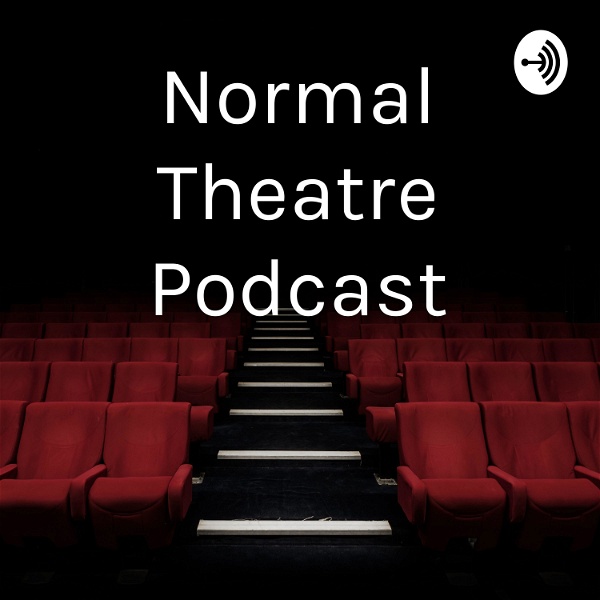 Artwork for Normal Theatre Podcast