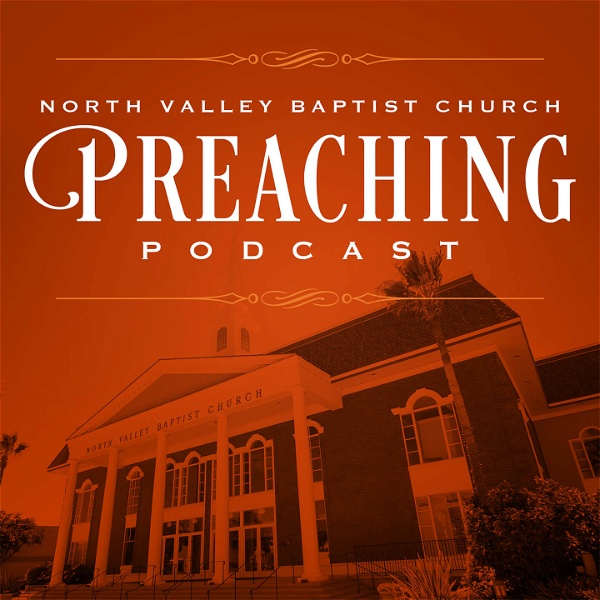 Artwork for North Valley Baptist Church Preaching Podcast