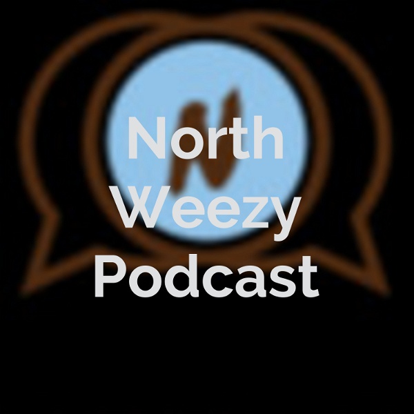 Artwork for North Weezy Podcast