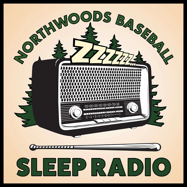 Artwork for Northwoods Baseball Sleep Radio