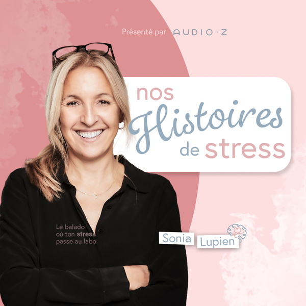 Artwork for Nos histoires de stress