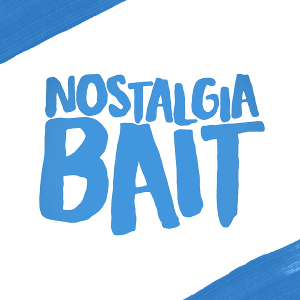 Artwork for Nostalgia Bait