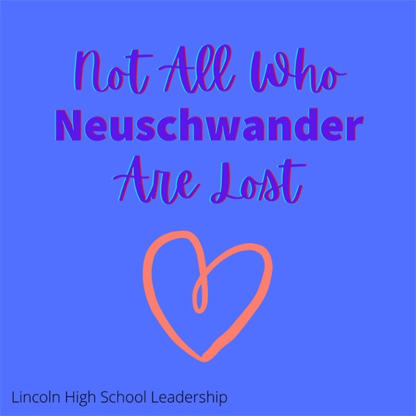 Artwork for Not All Who Neuschwander Are Lost
