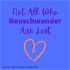 Not All Who Neuschwander Are Lost