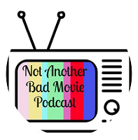 Artwork for Not Another Bad Movie Podcast