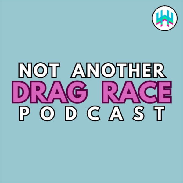 Artwork for Not Another Drag Race Podcast