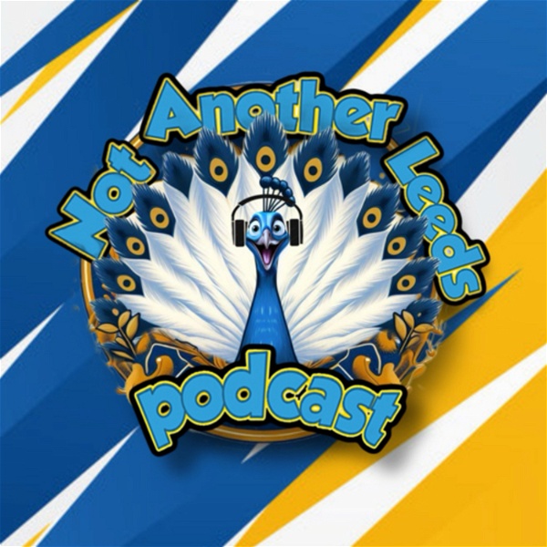 Artwork for Not Another LEEDS Podcast