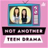 Not Another Teen Drama