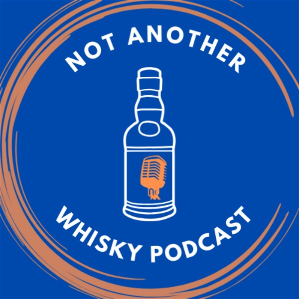Artwork for Not Another Whisky Podcast