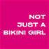 Not Just A Bikini Girl
