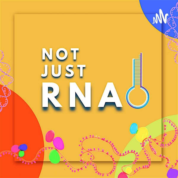 Artwork for Not Just RNA!