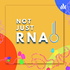 Not Just RNA!