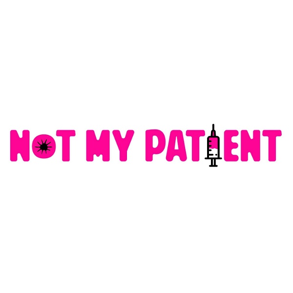 Artwork for Not My Patient