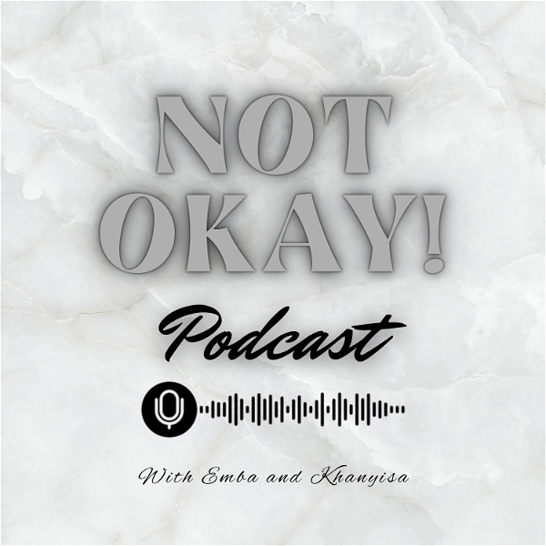 Artwork for Not Okay Podcast