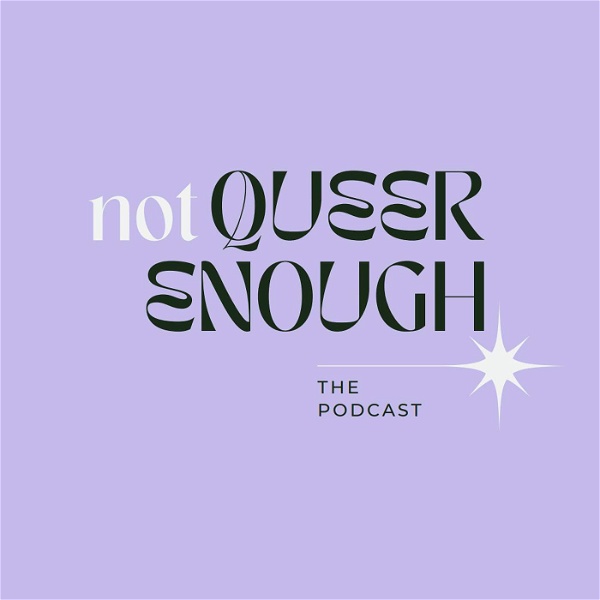 Artwork for NOT QUEER ENOUGH