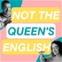 Not The Queen's English