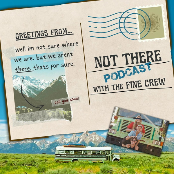 Artwork for Not There Podcast with Bekah & Morgan