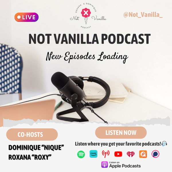 Artwork for Not Vanilla Podcast