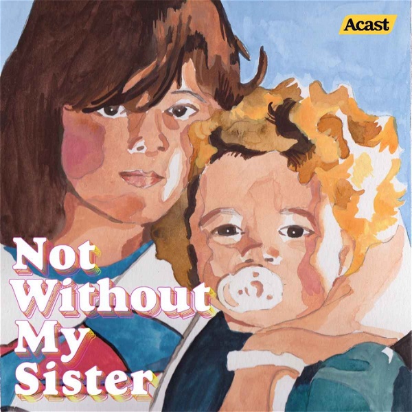Artwork for Not Without My Sister