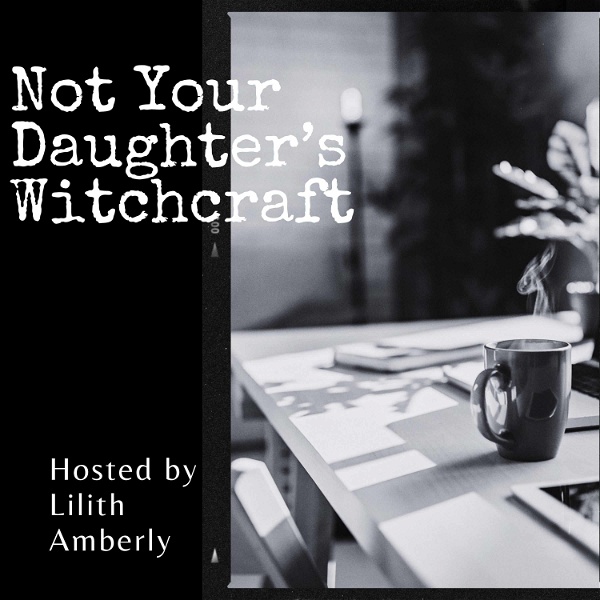 Artwork for Not Your Daughter's Witchcraft