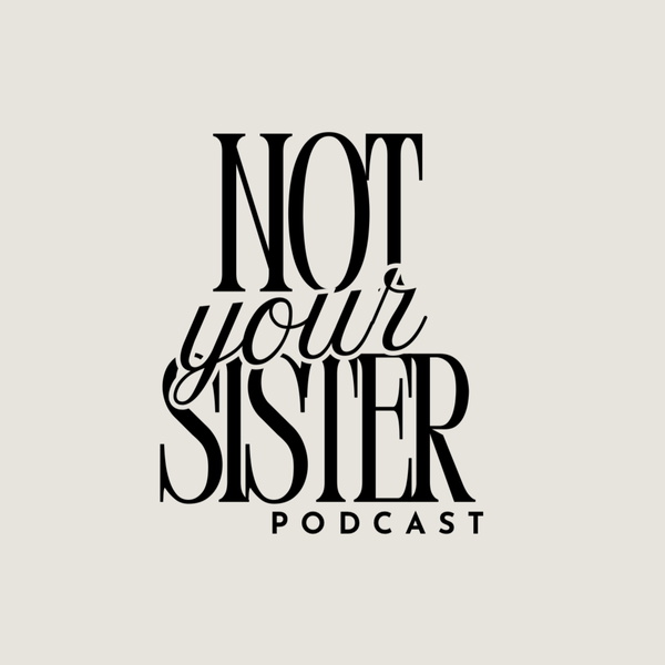Artwork for Not Your Sister