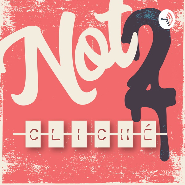 Artwork for Not2Cliche