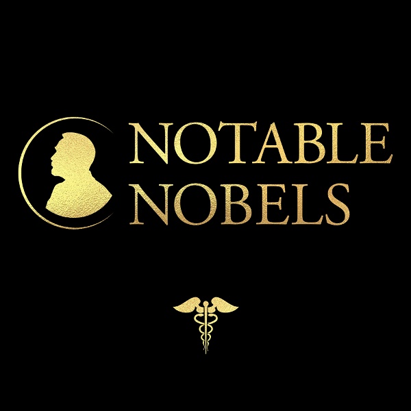 Artwork for Notable Nobels