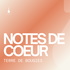 Notes de coeur
