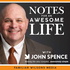 Notes for An Awesome Life with John Spence