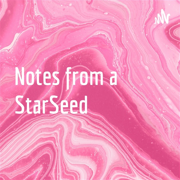 Artwork for Notes from a StarSeed