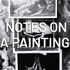 Notes On A Painting