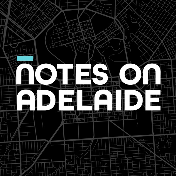 Artwork for Notes on Adelaide