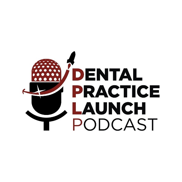 Artwork for Dental Practice Launch Podcast
