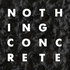 Nothing Concrete